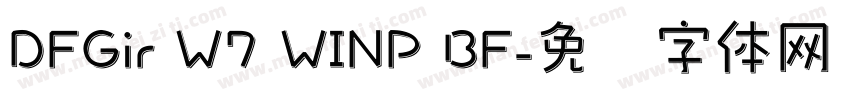 DFGir W7 WINP BF字体转换